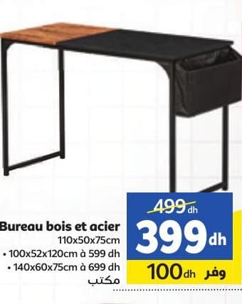 Marjane Bureau bois et acier